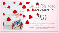 MINI SESIÓN FOTO SAN VALENTINE DESDE 95 EUROS. Las minis se realizan durante todo el mes de febrero bajo cita previa.